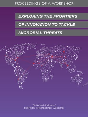 cover image of Exploring the Frontiers of Innovation to Tackle Microbial Threats